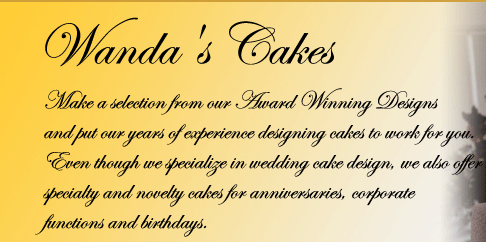Wanda's Cakes has a large variety from which to choose.